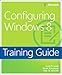Training Guide Configuring Windows 8 (MCSA) (Microsoft Press Training Guide)