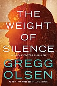 The Weight of Silence (Nicole Foster Thriller Book 2)