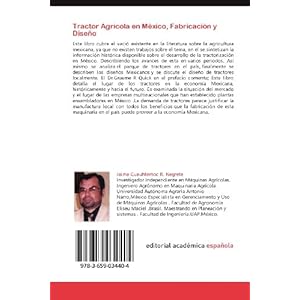 Tractor Agrícola en México, Fabricación y Diseño: Tractorización de la Agricultura Mexicana (Spanish Edition)