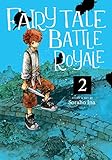 Fairy Tale Battle Royale Vol. 2 by Soraho Ina