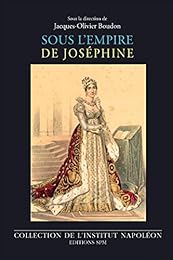 Sous l'empire de Joséphine