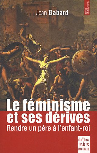 Le  féminisme et ses dérives
