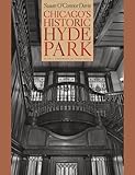 Chicago's Historic Hyde Park by Susan O'Connor Davis, John Vinci