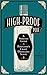 High-Proof PDX: A Spirited Guide to Portland's Craft Distilling Scene by 