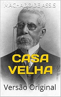 Livro CASA VELHA: Versão Original (Literaturando Livro 2)