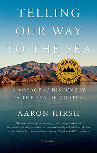 Download Telling Our Way to the Sea: A Voyage of Discovery in the Sea of Cortez Download Telling Our Way to the Sea: A Voyage of Discovery in the Sea of Cortez