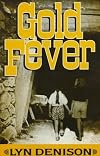Gold Fever by Lyn Denison (1998-04-04)