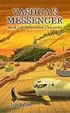 Vashua's Messenger (The Vadelah Chronicles, Book 2) by 