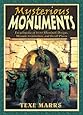 Mysterious Monuments: Encyclopedia of Secret Illuminati Designs, Masonic Architecture, and Occult Places