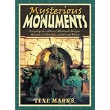Mysterious Monuments: Encyclopedia of Secret Illuminati Designs, Masonic Architecture, and Occult Places