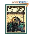 Mysterious Monuments: Encyclopedia of Secret Illuminati Designs, Masonic Architecture, and Occult Places