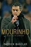 Mourinho: Anatomy Of A Winner