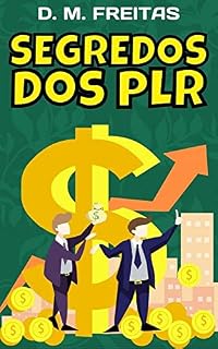 Livro Segredos Dos PLR: Como Ganhar Dinheiro Online Vendendo Produtos PLR (Guia Rápido)