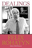 Dealings by Felix G. Rohatyn — book cover