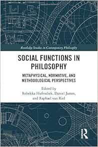 Social Functions in Philosophy: Metaphysical, Normative ...