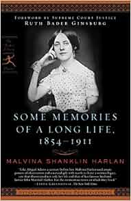 Some Memories Of A Long Life 1854 1911 Modern Library Classics Malvina Shanklin Harlan