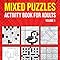 Puzzle Book for Adults Mixed: Arrowwords, Crossword, Kriss Kross ...