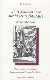 La  reconnaissance sur la scène française, XVIIe-XXIe siècle