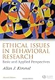 Ethical Issues in Behavioral Research: Basic and Applied Perspectives