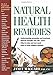 Natural Health Remedies: An A-Z handbook with natural treatments