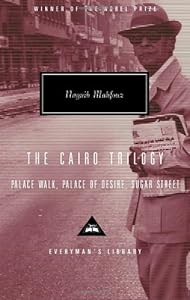 The Cairo Trilogy: Palace Walk, Palace of Desire, Sugar Street