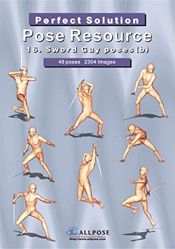 [Allpose Book] 16_Sword Guy poses(b) (for comic,cartoon,manga,anime,illustration human body pose drawing techniques.) (Allpose Book Drawing Pose Resource : 24 Books Series)