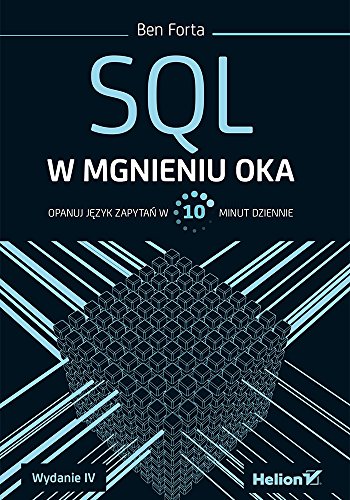 SQL w mgnieniu oka Opanuj jezyk zapytan w 10 minut dziennie