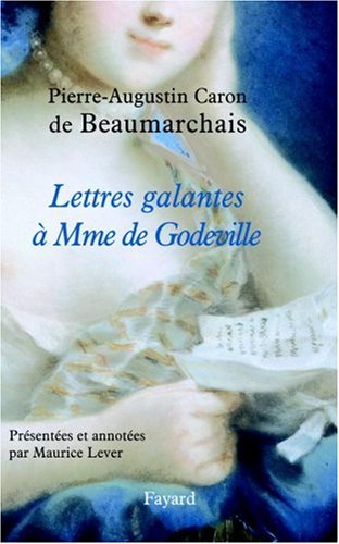 Lettres galantes à Mme de Godeville