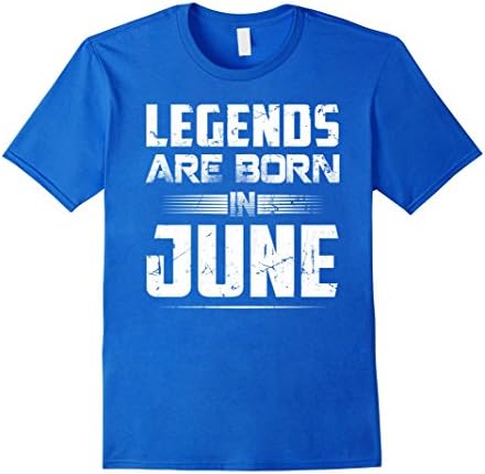 Men's Legends Are Born In June T-Shirt Gift Men's Birthday Large Royal Blue