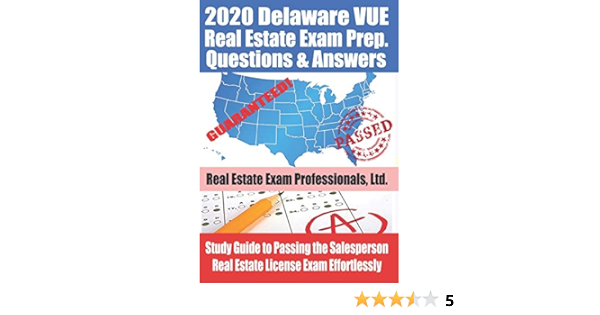 2020 Delaware Vue Real Estate Exam Prep Questions And Answers Study Guide To Passing The Salesperson Real Estate License Exam Effortlessly Real Estate Exam Professionals Ltd Fun Science Group 9798619978056 Amazon Com Books