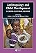 Anthropology and Child Development: A Cross-Cultural Reader (Wiley Blackwell Anthologies in Social and Cultural Anthropology)