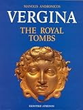 Vergina: the Royal Tombs by