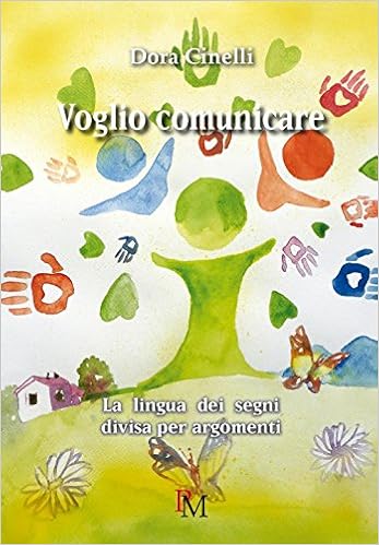 Voglio comunicare. La lingua dei segn Voglio comunicare. La lingua dei segn