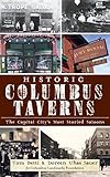 Historic Columbus Taverns: The Capital City's Most Storied Saloons by 