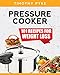 Pressure Cooker: 101 Recipes For Weight Loss (Timothy Pyke's Top Recipes for Rapid Weight Loss, Good Nutrition and Healthy Living) by 
