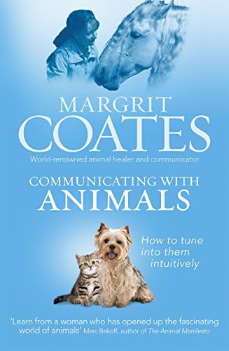 Communicating with Animals: How to tune into them intuitively