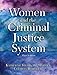 Women and the Criminal Justice System (3rd Edition)