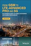 From GSM to LTE-Advanced Pro and 5G: An Introduction to Mobile Networks and Mobile Broadband by 