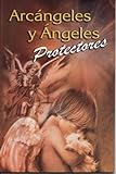 Arcangeles y angeles protectores (RTM Ediciones) (Spanish Edition) by 