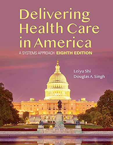 Delivering Health Care in America: A Systems Appro