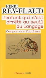 L' enfant qui s'est arrêté au seuil du langage