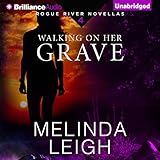 Walking on Her Grave: Rogue River Novella, Book 4