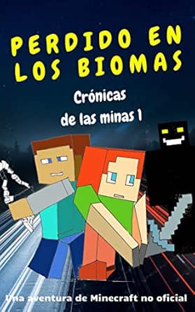 Perdido en los biomas: Una aventura de Minecraft no oficial ...