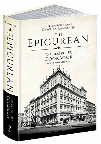 The Epicurean: The Classic 1893 Cookbook (Calla Editions)