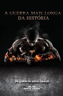 Livro A GUERRA MAIS LONGA DA HISTÓRIA