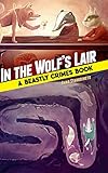 Veja os detalhes de: In the Wolf's Lair: A Beastly Crimes Book In the Wolf's Lair: A Beastly Crimes Book