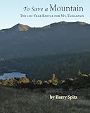 To Save a Mountain The 100 Year Battle for Mt. Tamalpais