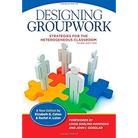 Designing Groupwork: Strategies for the Heterogeneous Classroom, Third Edition book cover Designing Groupwork: Strategies for the Heterogeneous Classroom, Third Edition book cover