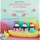 Twinkie Chan's Crocheted Abode a la Mode