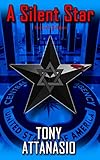 A SILENT STAR by TONY ATTANASIO